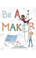 Be a Maker