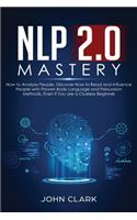 NLP 2.0 Mastery - How to Analyze People