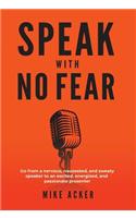 Speak With No Fear