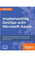 Implementing DevOps with Microsoft Azure