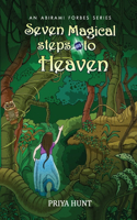 Seven Magical Steps To Heaven