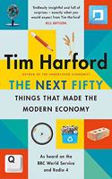 The Next Fifty Things That Made the Modern Economy