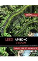 LEED AP BD+C V4 Exam Complete Study Guide (Building Design & Construction)