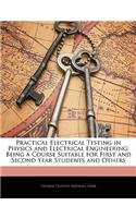 Practical Electrical Testing in Physics and Electrical Engineering