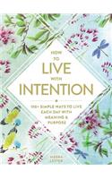 How to Live with Intention