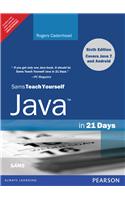 Sams Teach Yourself Java in 21 Days (Covering Java 7 and Android), 6/e