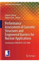 Performance Assessment of Concrete Structures and Engineered Barriers for Nuclear Applications