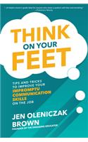 Think on Your Feet