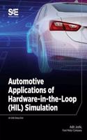 Automotive Applications of Hardware-in-the-Loop (HIL) Simulation