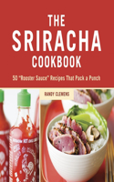 The Sriracha Cookbook