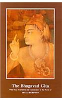 The Bhagavad Gita with Text, Translation and Commentary in the Words of Sri Aurobindo