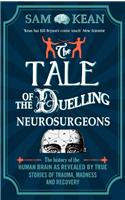 Tale of the Duelling Neurosurgeons