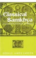 Classical Samkhya: An Interpretation of Its History and Meaning