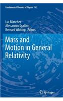 Mass and Motion in General Relativity