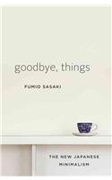 Goodbye, Things