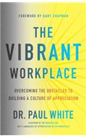 The Vibrant Workplace