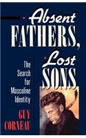 Absent Fathers, Lost Sons