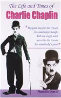 The Life and Times of Charlie Chaplin