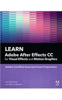 Learn Adobe After Effects CC for Visual Effects and Motion Graphics