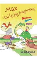 Max And his Big Imagination - Dinosaur Activity Book