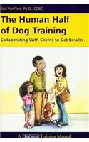 The Human Half of Dog Training