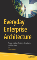 Everyday Enterprise Architecture