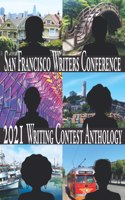 San Francisco Writers Conference 2021 Writing Contest Anthology