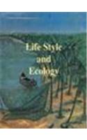 Life Style and Ecology