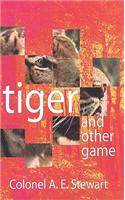 Tiger and Other Games