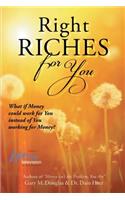 Right Riches for You