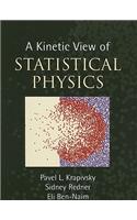 A Kinetic View of Statistical Physics