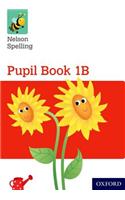 Nelson Spelling Pupil Book 1B Year 1/P2 (Red Level)