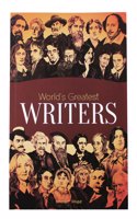 World's Greatest Writers : Biographies of Inspirational Personalities For Kids