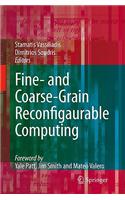 Fine- And Coarse-Grain Reconfigurable Computing