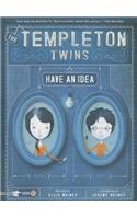 The Templeton Twins Have an Idea