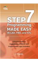 STEP 7 Programming Made Easy in LAD, FBD, and STL