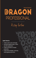 Dragon Professional - A Step Further