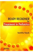 Ready Reckoner for Treatment in Paediatrics