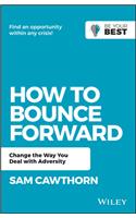 How to Bounce Forward