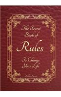 The Secret Book of Rules to Change Your Life