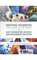 Helping Students Make Sense of the World Using Next Generation Science and Engineering Practices