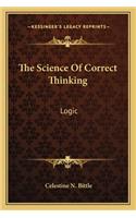 The Science of Correct Thinking