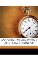 Modern Examinations of Steam Engineers