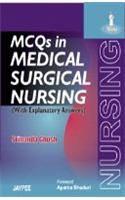 MCQs in Medical Surgical Nursing(with Explanatory Answers)