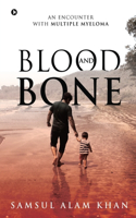 Blood and Bone