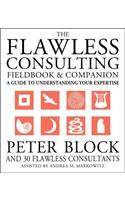 The Flawless Consulting Fieldbook and Companion