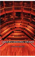 Understanding Drama