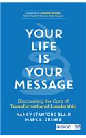 Your Life Is Your Message