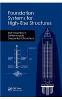 Foundation Systems for High-Rise Structures