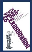 The Art of Cross Examination